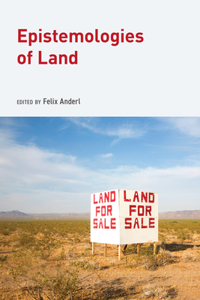 Epistemologies of Land