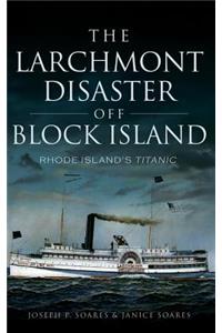Larchmont Disaster Off Block Island