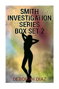 Smith Investigation Series Box Set 2