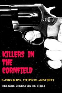 Killers in the Cornfield