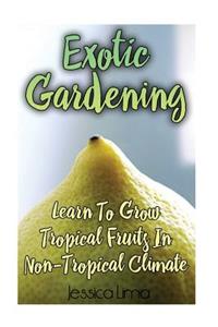Exotic Gardening