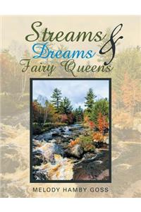 Streams & Dreams & Fairy Queens