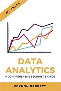 Data Analytics: A Comprehensive Beginners Guide