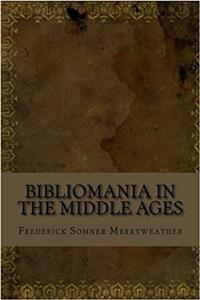 Bibliomania in the Middle Ages