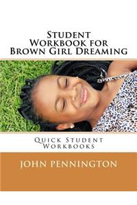 Student Workbook for Brown Girl Dreaming