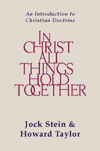 In Christ All Things Hold Together