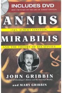 Annus Mirabilis: 1905, Albert Einstein, and the Theory of Relativity
