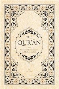 The Qur'an: With Annotated Interpretation in Modern English