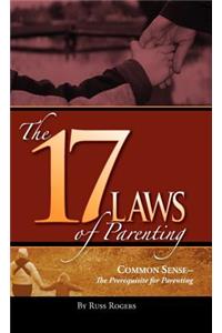 The 17 Laws of Parenting