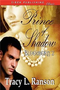 Prince of Shadow [Bloodborn 2] (Siren Publishing Classic)