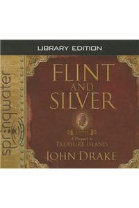 Flint and Silver (Library Edition)
