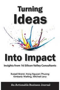 Turning Ideas Into Impact