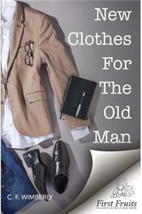 New Clothes For The Old Man
