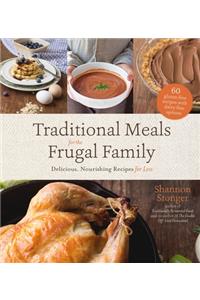 Traditional Meals for the Frugal Family