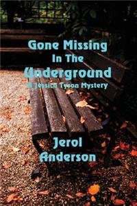 Gone Missing in the Underground