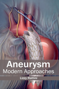 Aneurysm: Modern Approaches