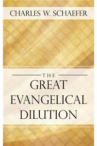 The Great Evangelical Dilution