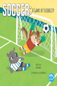 Soccer: A Game of Flexibility