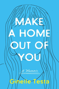 Make a Home Out of You