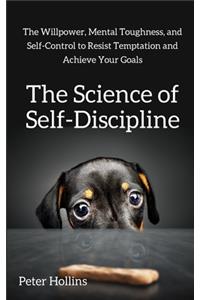 The Science of Self-Discipline