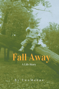 Fall Away