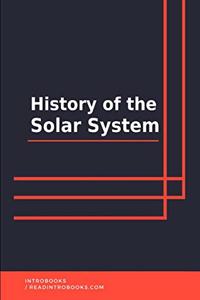 History of the Solar System