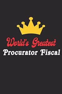 World's Greatest Procurator Fiscal Notebook - Funny Procurator Fiscal Journal Gift