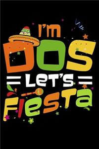 I'm Dos Let's Fiesta