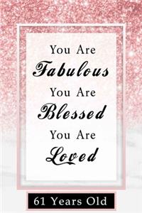 You Are Fabulous Blessed And Loved