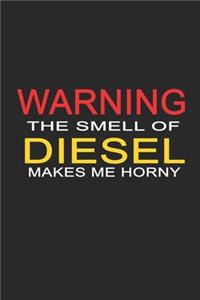Warning the smell of diesel makes me horny
