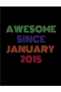Awesome Since January 2015