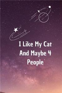 I Like My Cat and Maybe 4 People