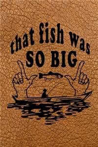 That Fish Was So Big