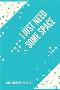 I Just Need Some Space