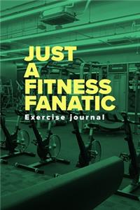 Just A Fitness Fanatic - Exercise Journal