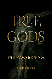 True Gods: The Awakening