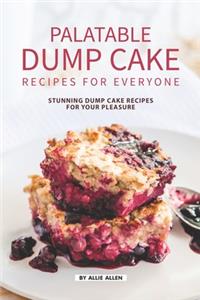 Palatable Dump Cake Recipes for Everyone