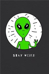 Stay Weird