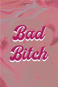 Bad Bitch