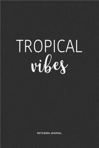 Tropical Vibes
