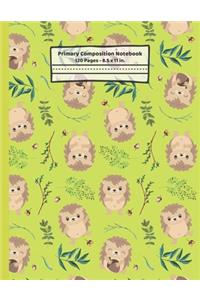 Hedgehogs Primary Composition Notebook
