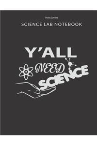 Y'all Need Science - Science Lab Notebook