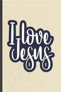 I Love Jesus