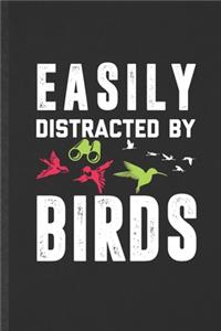 Easily Distracted by Birds