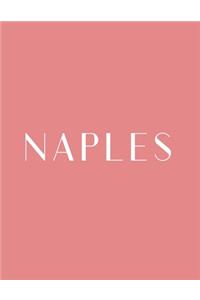 Naples: A Decorative Book &#9474; Perfect for Stacking on Coffee Tables & Bookshelves &#9474; Customized Interior Design & Home Decor