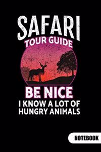 Safari Tour guide. Be nice I know a lot of hungry animals. Notebook