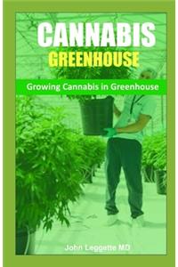 Cannabis Greenhouse