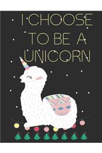 I choose to be a unicorn