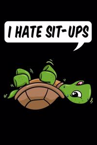I Hate Sit-ups