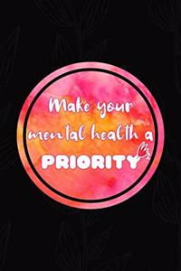 Make Your Mental Health A Priority